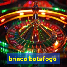 brinco botafogo